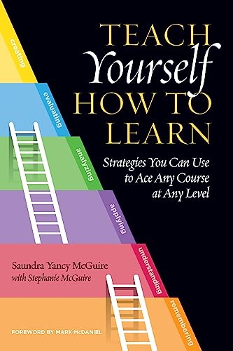 Book Cover Teach Yourself How to Learn: Strategies You Can Use to Ace Any Course at Any Level