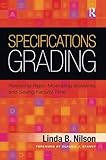 Specifications Grading: Restoring Rigor, Motivating Students, and Saving Faculty Time