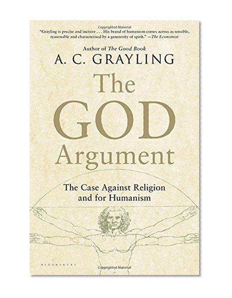 Book Cover The God Argument: The Case against Religion and for Humanism