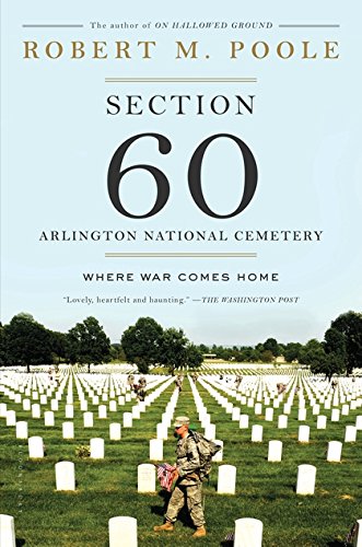 Book Cover Section 60: Arlington National Cemetery: Where War Comes Home