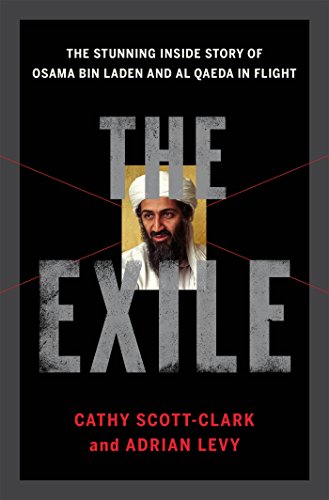 Book Cover The Exile: The Stunning Inside Story of Osama bin Laden and Al Qaeda in Flight