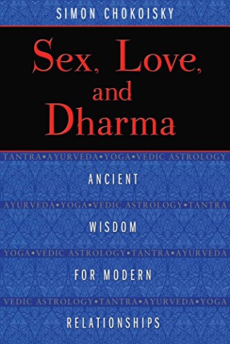 Book Cover Sex, Love, and Dharma: Ancient Wisdom for Modern Relationships
