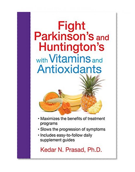 Book Cover Fight Parkinson's and Huntington's with Vitamins and Antioxidants