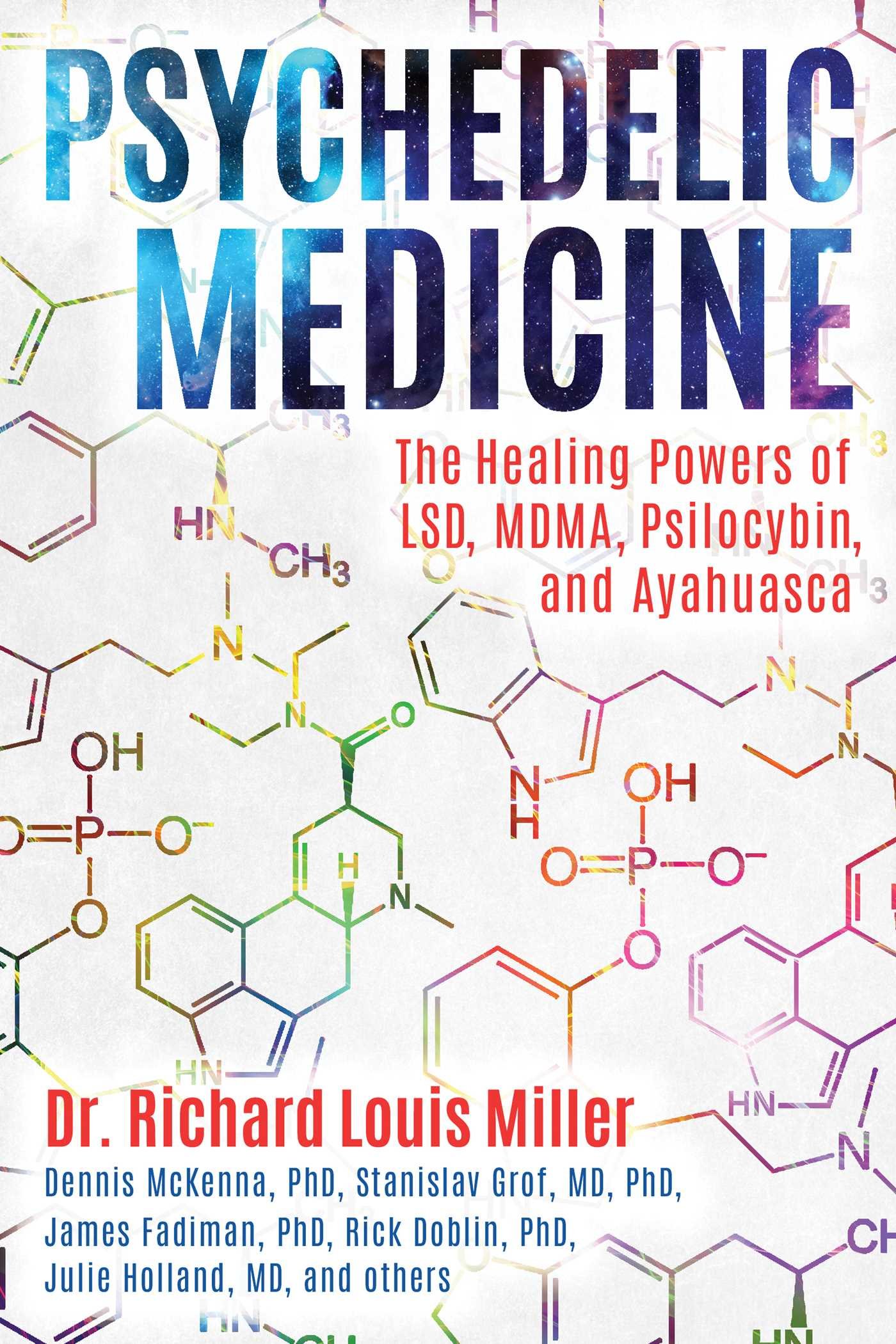 Book Cover Psychedelic Medicine: The Healing Powers of LSD, MDMA, Psilocybin, and Ayahuasca