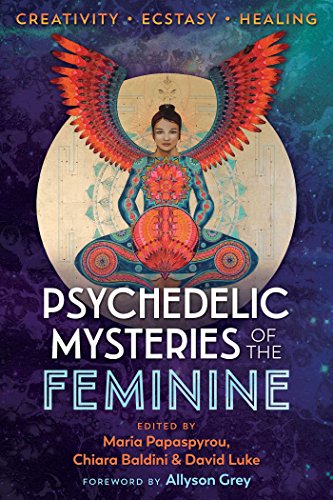 Book Cover Psychedelic Mysteries of the Feminine: Creativity, Ecstasy, and Healing