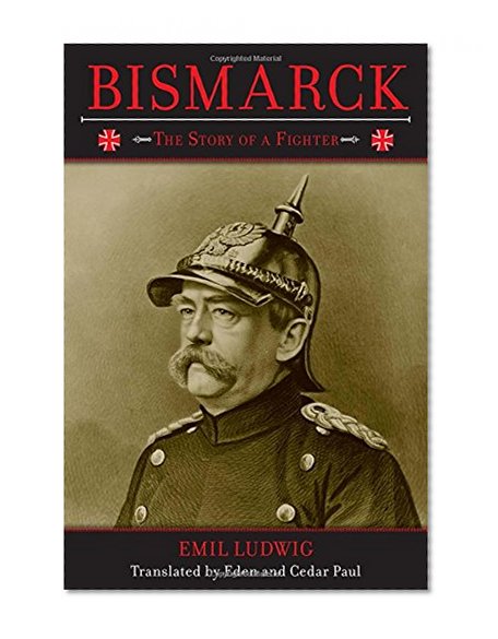 Book Cover Bismarck: The Story of a Fighter