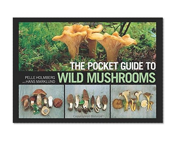 Book Cover The Pocket Guide to Wild Mushrooms: Helpful Tips for Mushrooming in the Field