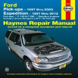 Ford Pick-ups, Expedition and Lincoln Navigator: Pick-ups 1997 thru 2003, Expedition 1997 thru 2012, Full-size F-150 & F-250, Gasoline Engines, ... and F-150 Heritage (Haynes Repair Manual)