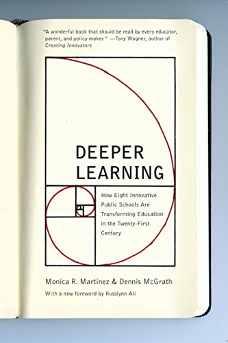 Book Cover Deeper Learning: How Eight Innovative Public Schools Are Transforming Education in the Twenty-First Century