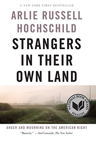 Book Cover Strangers in Their Own Land: Anger and Mourning on the American Right