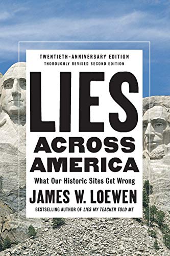 Book Cover Lies Across America: What Our Historic Sites Get Wrong