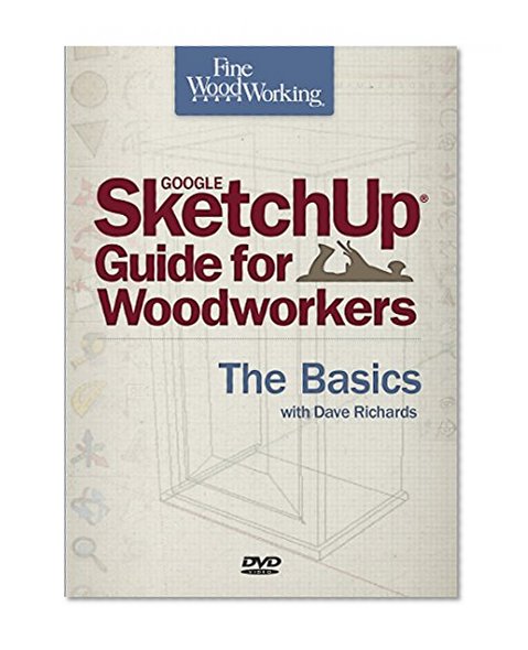 Fine Woodworking SketchUp® Guide for Woodworkers - The Basics