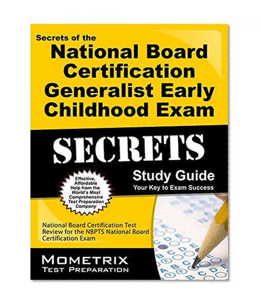 Book Cover Secrets of the National Board Certification Generalist: Early Childhood Exam Study Guide: National Board Certification Test Review for the NBPTS National Board Certification Exam