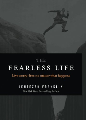 Book Cover The Fearless Life: Live Worry-Free No Matter What Happens