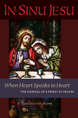 Book Cover In Sinu Jesu: When Heart Speaks to Heart -- The Journal of a Priest at Prayer