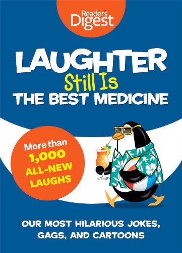 Book Cover Laughter Still Is the Best Medicine: Our Most Hilarious Jokes, Gags, and Cartoons