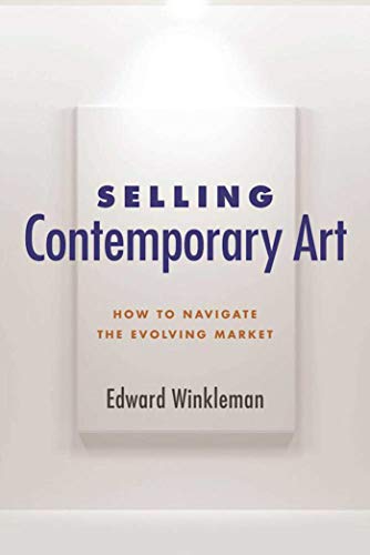 Book Cover Selling Contemporary Art: How to Navigate the Evolving Market