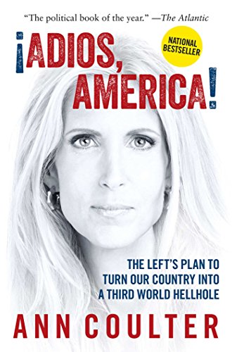 Book Cover Adios, America: The Left's Plan to Turn Our Country into a Third World Hellhole