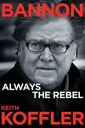 Book Cover Bannon: Always the Rebel