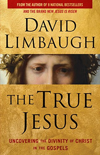 Book Cover The True Jesus: Uncovering the Divinity of Christ in the Gospels