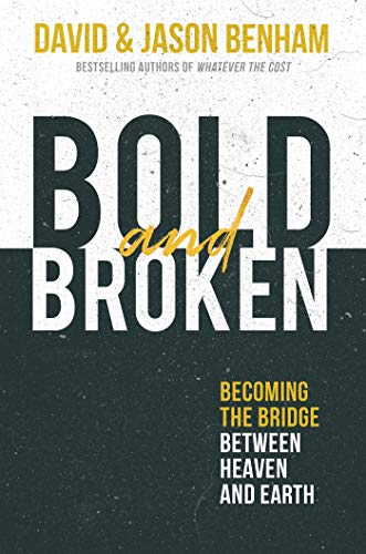 Book Cover Bold and Broken: Becoming the Bridge Between Heaven and Earth