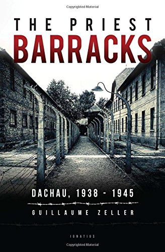 Book Cover The Priest Barracks: Dachau 1938 â€“ 1945