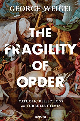 Book Cover The Fragility of Order: Catholic Reflections on Turbulent Times