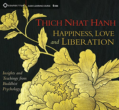 Book Cover Happiness, Love, and Liberation: Insights and Teachings from Buddhist Psychology