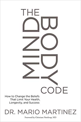 Book Cover The Mindbody Code: How to Change the Beliefs That Limit Your Health, Longevity, and Success