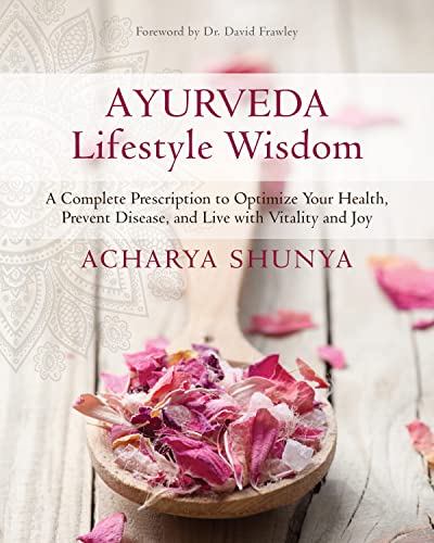 Book Cover Ayurveda Lifestyle Wisdom: A Complete Prescription to Optimize Your Health, Prevent Disease, and Live with Vitality and Joy