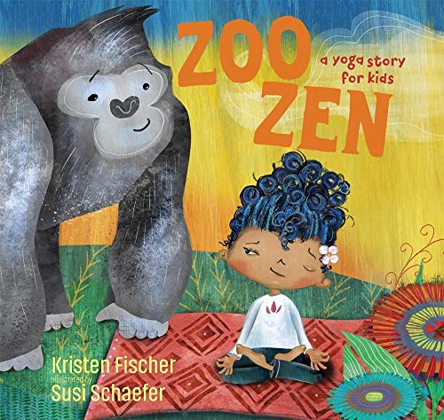 Book Cover Zoo Zen: A Yoga Story for Kids
