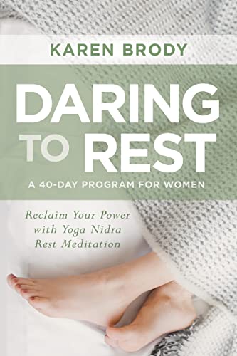 Book Cover Daring to Rest: Reclaim Your Power with Yoga Nidra Rest Meditation