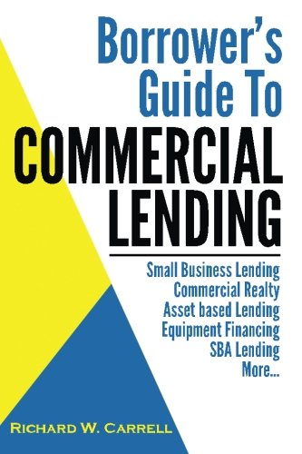 Book Cover Borrower's Guide to Commercial Lending (Evergreen House Business Series) (Volume 1)