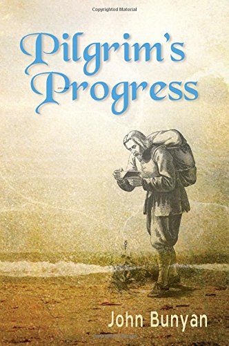 Book Cover Pilgrim’s Progress (Bunyan): Updated, Modern English. More than 100 Illustrations.