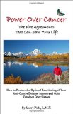 Power Over Cancer: The Five Agreements that can save your life