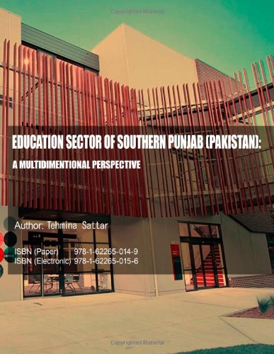 Education Sector of Southern Punjab (Pakistan): A Multidimentional Perspective