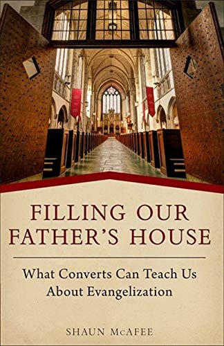Book Cover Filling Our Father's House: What Converts Can Teach Us About Evangelization