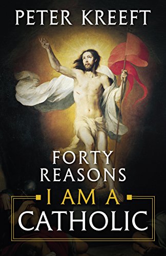 Book Cover Forty Reasons I Am a Catholic