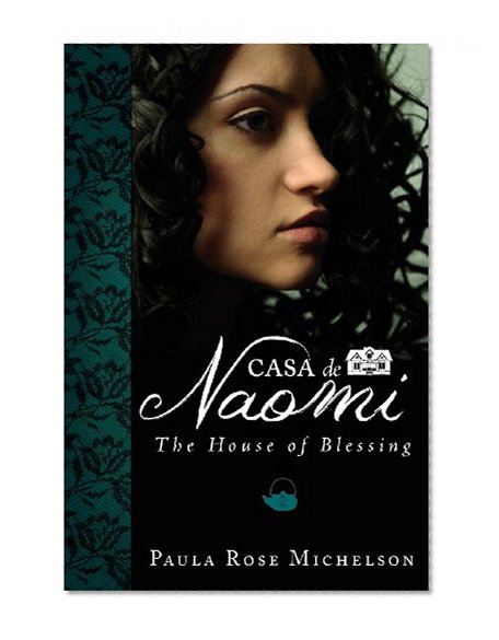 Casa de Naomi: The House of Blessing Book 2