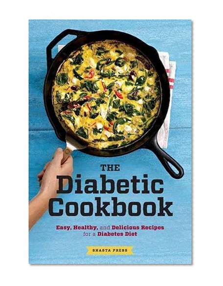 Book Cover Diabetic Cookbook: Easy, Healthy, and Delicious Recipes for a Diabetes Diet