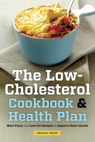 Book Cover The Low Cholesterol Cookbook & Health Plan: Meal Plans and Low-Fat Recipes to Improve Heart Health