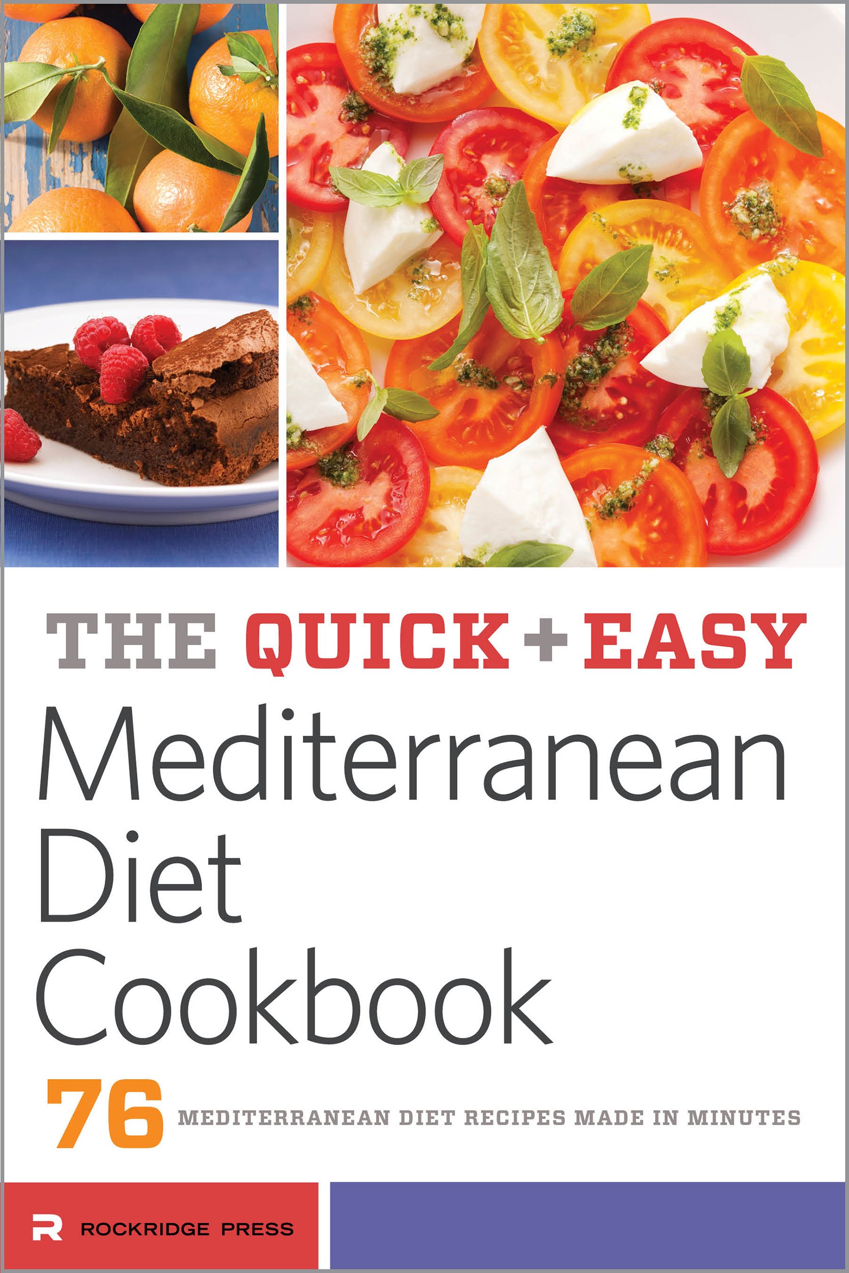Book Cover The Quick & Easy Mediterranean Diet Cookbook: 76 Mediterranean Diet Recipes Made in Minutes