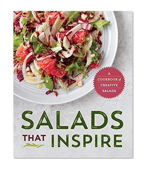 Book Cover Salads That Inspire: A Cookbook of Creative Salads