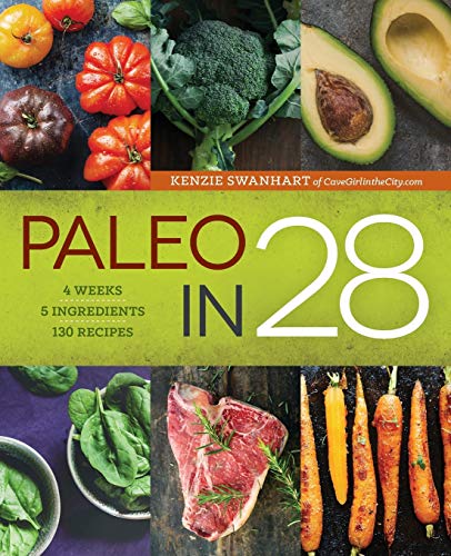 Book Cover Paleo in 28: 4 Weeks, 5 Ingredients, 130 Recipes