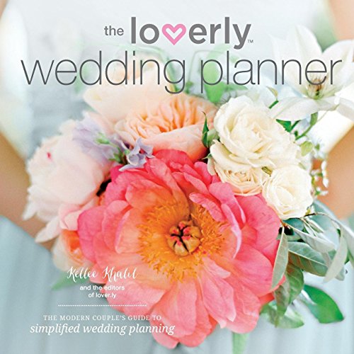 Book Cover Loverly Wedding Planner: The Modern Couple's Guide to Simplified Wedding Planning