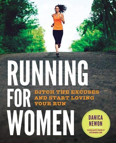 Book Cover Running for Women: Ditch the Excuses and Start Loving Your Run