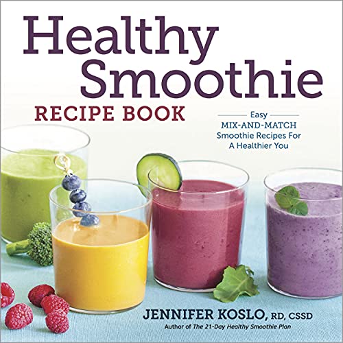 Book Cover Healthy Smoothie Recipe Book: Easy Mix-and-Match Smoothie Recipes for a Healthier You