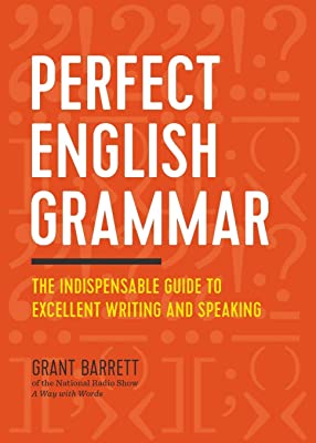 Book Cover Perfect English Grammar: The Indispensable Guide to Excellent Writing and Speaking