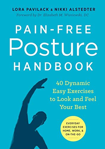 Book Cover Pain-Free Posture Handbook: 40 Dynamic Easy Exercises to Look and Feel Your Best