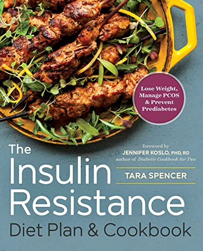 Book Cover The Insulin Resistance Diet Plan & Cookbook: Lose Weight, Manage PCOS, and Prevent Prediabetes